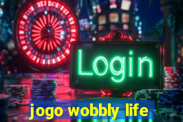 jogo wobbly life